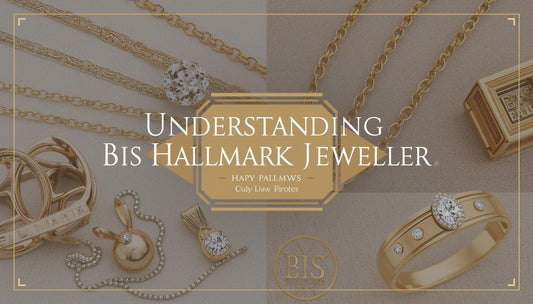 Understanding BIS Hallmark Jewellery: How to Read It, Verify It, and Why It Matters